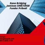 Dana Bridging Funder Pribadi Jaminan SHM/SHGB